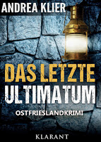 Cover des Ostfriesenkrimis Das letzte Ultimatum von Andrea Klier