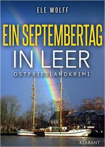 Cover des Ostfriesenkrimis Ein Septembertag in Leer von Ele Wolff