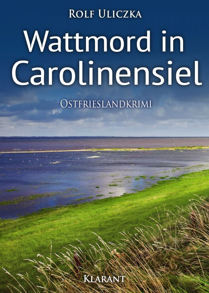 Ostfrieslandkrimi Wattmord in Carolinensiel