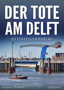 Cover Ostfrieslandkrimi Der Tote am Delft