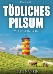 Ostfriesenkrimi Tödliches Pilsum