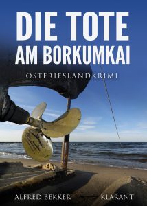 Ostfrieslandkrimi Die Tote am Borkumkai