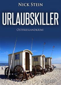 Ostfrieslandkrimi Urlaubskiller von Nick Stein