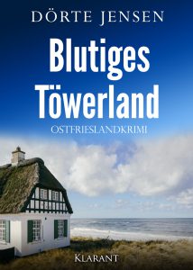 Ostfrieslandkrimi Blutiges Töwerland