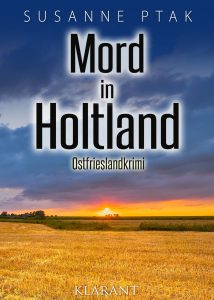 Ostfrieslandkrimi Mord in Holtland von Susanne Ptak