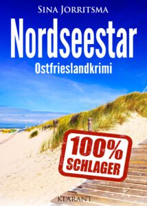 Ostfrieslandkrimi Nordseestar von Sina Jorritsma