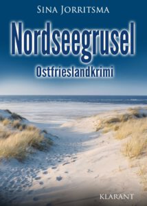 Ostfrieslandkrimi Nordseegrusel von Sina Jorritsma