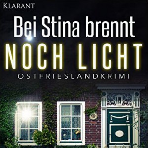 Cover Ostfriesenkrimi Bei Stina brennt noch Licht von Ele Wolff