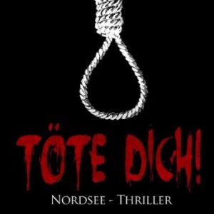 Cover Nordseethriller Töte Dich