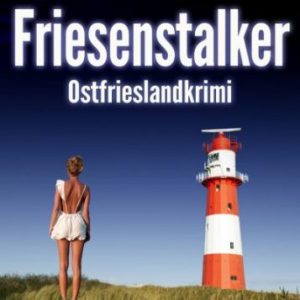 Cover Ostfriesenkrimi Friesenstalke