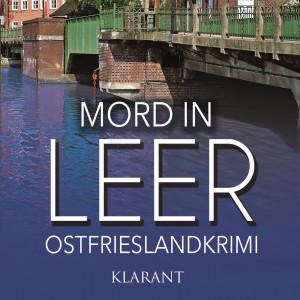 Mord in Leer Ostfriesenkrimi von Susanne Ptak