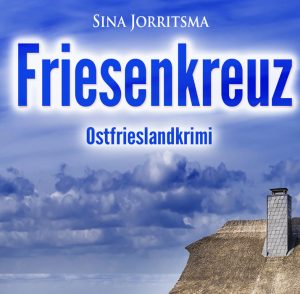 Ostfriesenkrimi Friesenkreuz