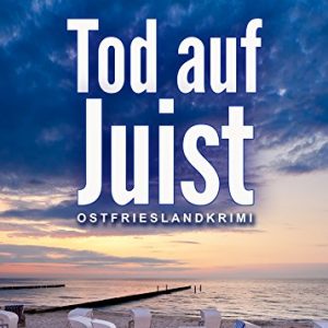 Ostfriesenkrimi Tod auf Juist