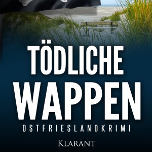 Cover Ostfriesenkrimi Tödliche Wappen von Andrea Klier