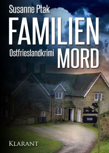 Cover des Ostfrieslandkrimis "Familienmord" von Susanne Ptak