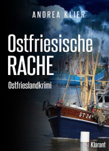 Cover des Friesenkrimis Ostfriesische Rache von Andrea Klier