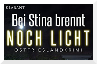 Cover Ostfriesenkrimi Bei Stina brennt noch Licht von Ele Wolff