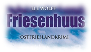 Ostfriesenkrimi Friesenhuus