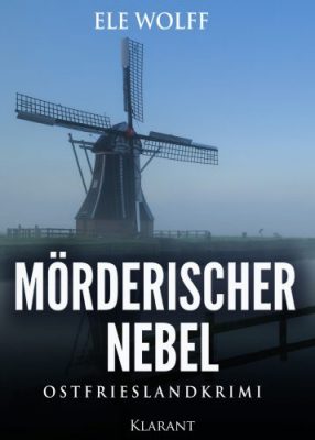 Ostfrieslandkrimi Mörderischer Nebel