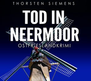 Tod in Neermoor Ostfrieslandkrimi