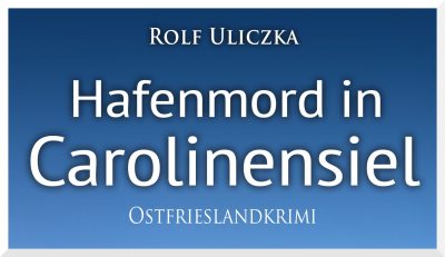 Hafenmord Ostfrieslandkrimi