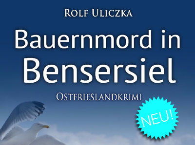 Beitragsbild Bauernmord in Bensersiel