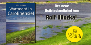 Ostfrieslandkrimi Wattmord in Carolinensiel