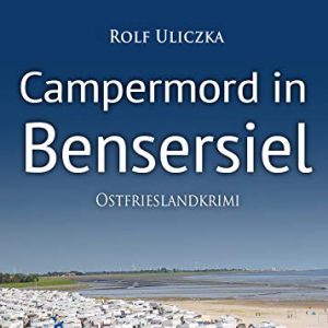 Ostfrieslandkrimi Campermord in Bensersiel Cover