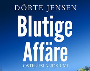 Ostfrielandkrimi Blutige Affäre