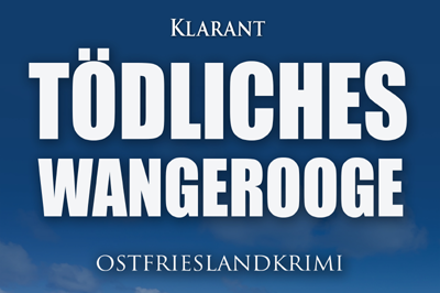 Ostfrieslandkrimi Tödliches Wangerooge