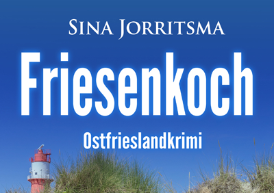 Ostfrieslandkrimi Friesenkoch