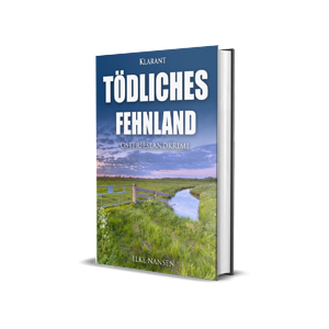 Ostfrieslandkrimi Tödliches Fehnland