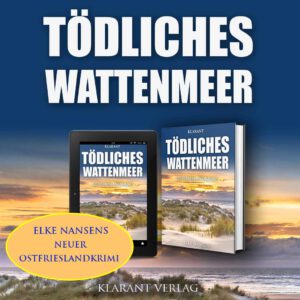 Ostfrieslandkrimi Tödliches Wattenmeer