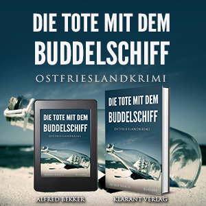 Ostfrieslandkrimi Die Tote mit dem Buddelschiff