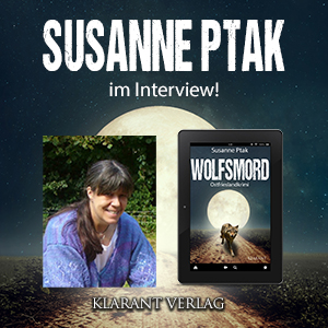 Susanne Ptak im Interview zu Wolfsmord