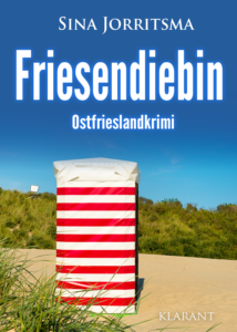 Ostfrieslandkrimi Friesendiebin von Sina Jorritsma