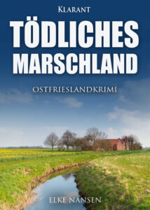 Ostfrieslandkrimi Tödliches Marschland