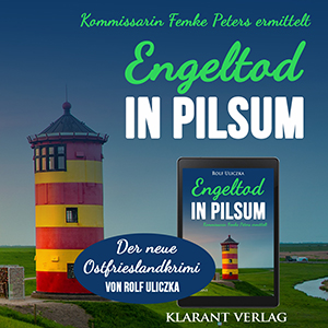 Ostfrieslandkrimi Engeltod in Pilsum