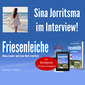 Sina Jorritsma im Interview zum Ostfrieslandkrimi Friesenleiche