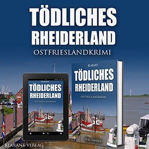 Ostfrieslandkrimi Tödliches Rheiderland