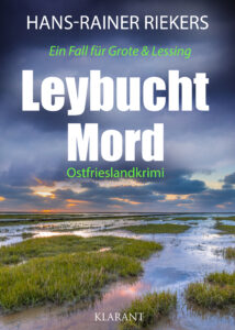 Ostfrieslandkrimi Leybuchtmord von Hans-Rainer Riekers