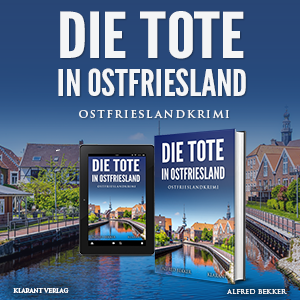 Ostfrieslandkrimi Die Tote in Ostfriesland