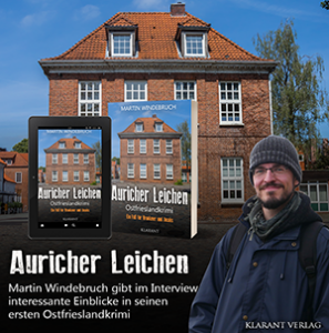 Auricher Leichen - Interview mit Martin Windebruch