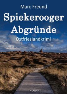 Spiekerooger Abgründe Marc Freund Ostfrieslandkrimi