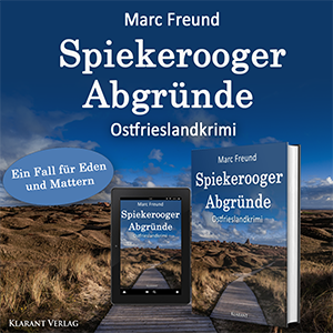 Spiekerooger Abgründe Marc Freund Ostfrieslandkrimi