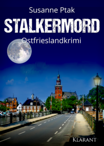 Susanne Ptak Stalkermord Ostfrieslandkrimi