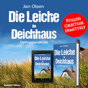 Ostfrieslandkrimi Die Leiche im Deichhaus