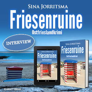 Friesenruine Sina Jorritsma Ostfrieslandkrimi Interview
