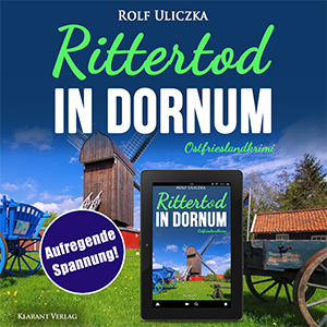 Rittertod in Dornum Ostfrieslandkrimi Rolf Uliczka