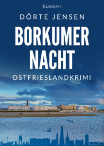 Ostfrieslandkrimi Borkumer Nacht von Dörte Jensen